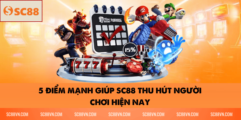 5 Điểm Mạnh Giúp SC88 Thu Hút Người Chơi Hiện Nay